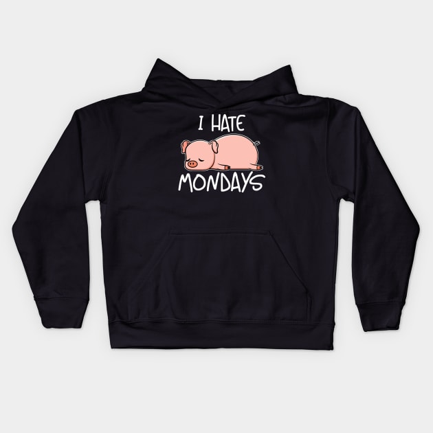 Monday Cute Pig I Hate Mondays Pork Bacon Gift Kids Hoodie by bigD